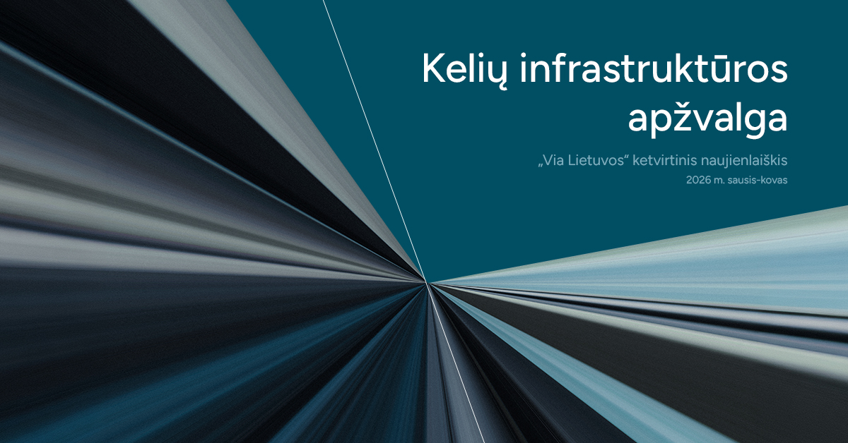 „Via Lietuva“ pristato ketvirtinį naujienlaiškį: aiškesnis vaizdas apie kelių darbus visoje Lietuvoje